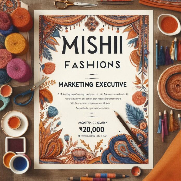 Mishi Fashions Hiring for Marketing Executive – Surat| Mishi Fashions Recruitment Drive |