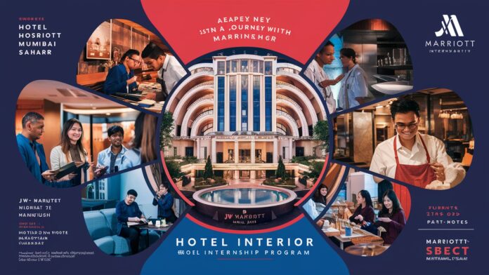 JW Marriott Internship 2024; Check stipend; Other details: Apply Now!