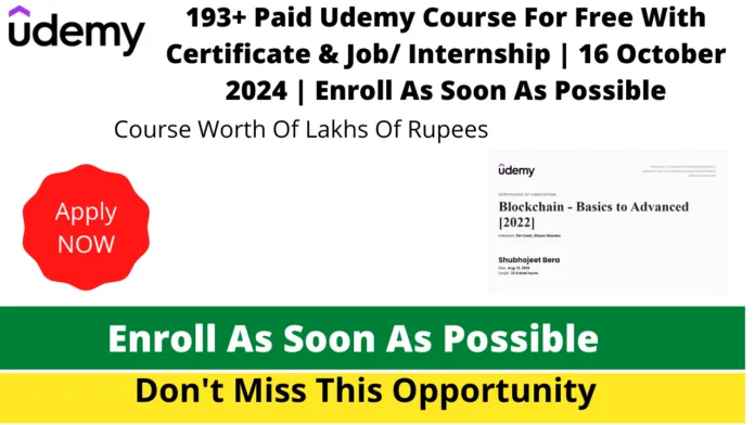 193+ Paid Udemy Course For Free With Certificate & Job/ Internship | 16 October 2024 | Enroll As Soon As Possible